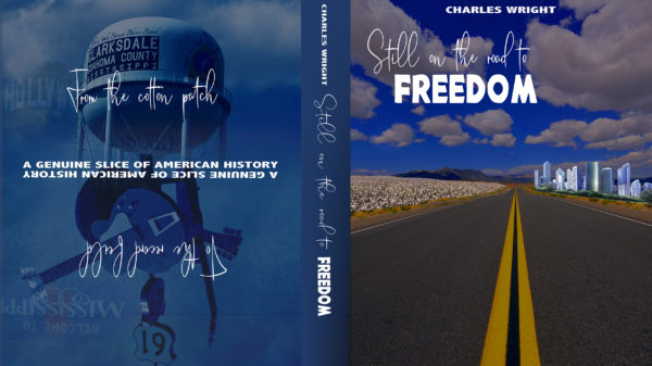 STILL ON THE ROAD TO FREEDOM by Charles Wright
