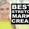 best stretch mark cream