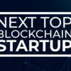 The Next Top Blockchain Startup Welcomes New Talent to