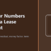 The Four Numbers Behind a Lease Payment